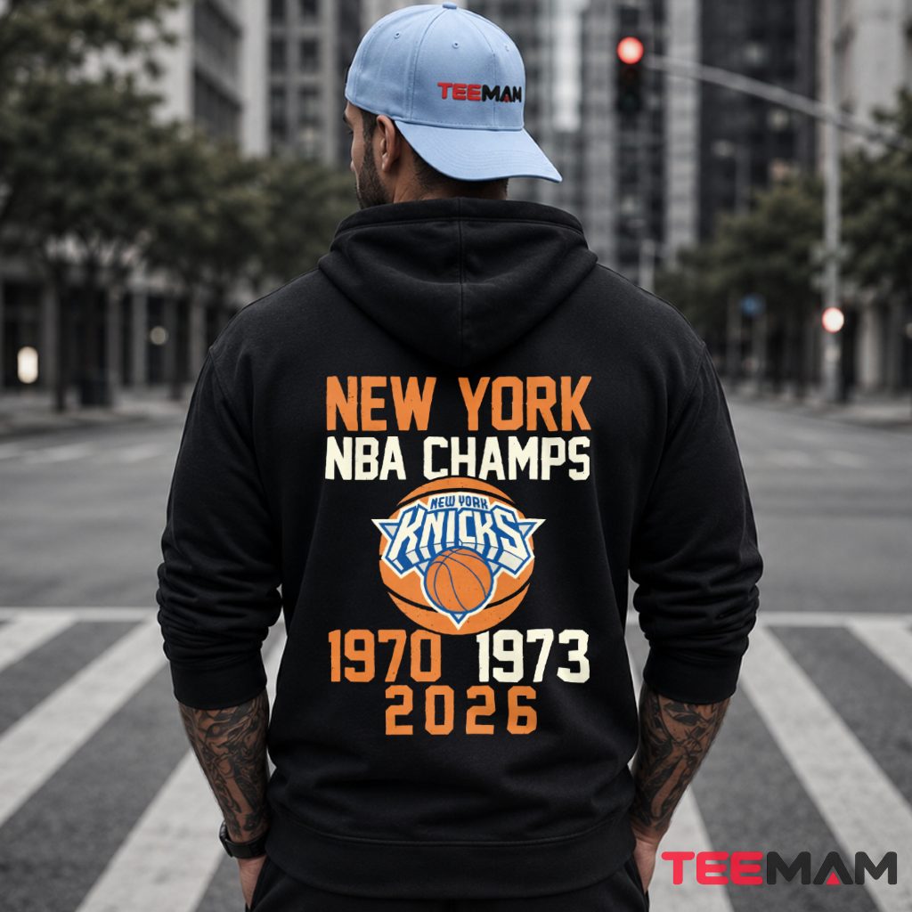 New York Knicks NBA Champs 1970 1973 2026 Hoodie New York Knicks NBA Champs 1970 1973 2026 Hoodie