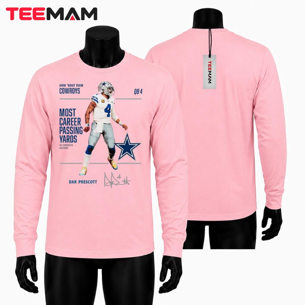 Dak Prescott Most Career Passing Yards In Cowboys History Long Sleeve Dak Prescott Most Career Passing Yards In Cowboys History Long Sleeve