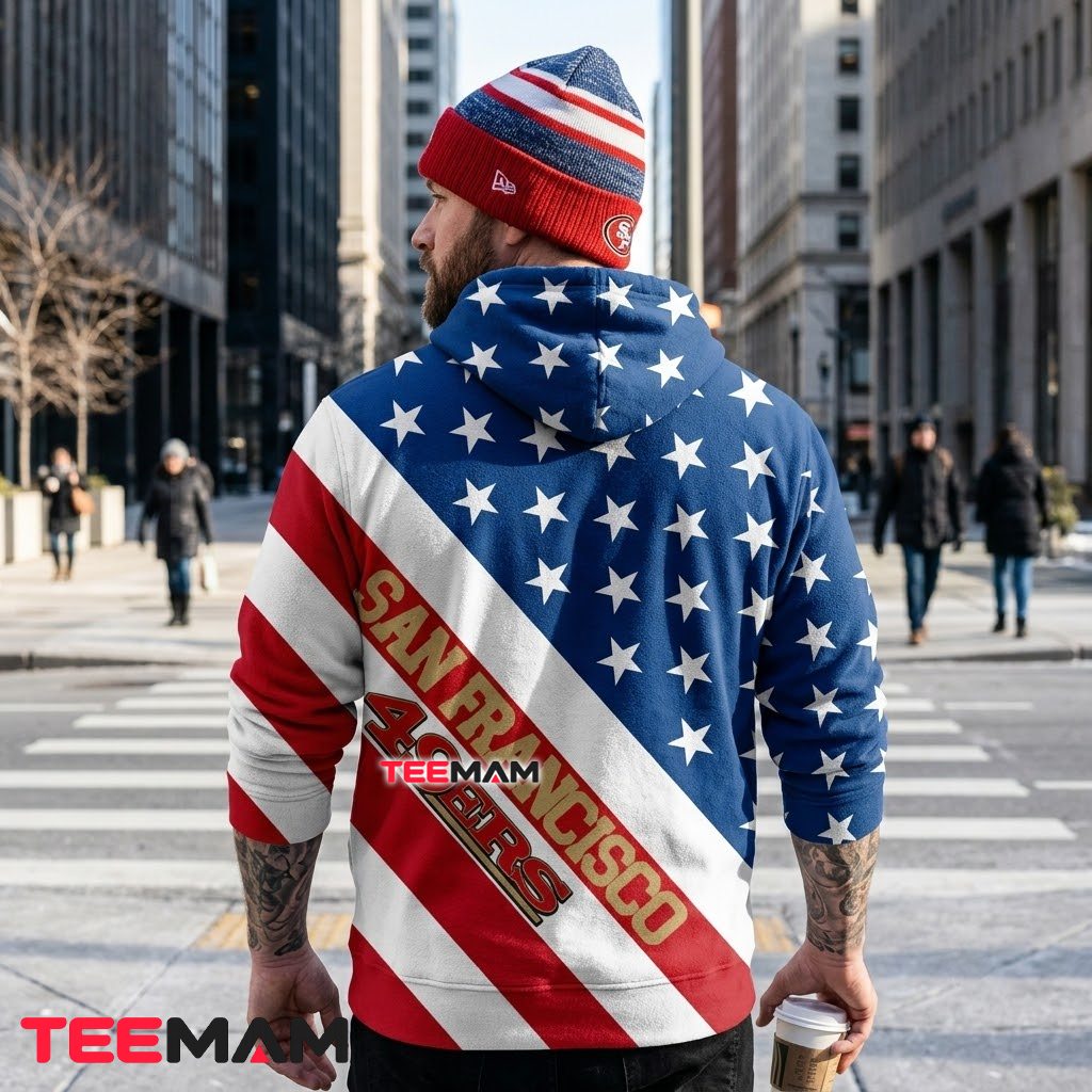 San Francisco 49ers 3D Hoodie Stars Stripes Patriotic Version 3 San Francisco 49ers 3D Hoodie Stars Stripes Patriotic Version 3