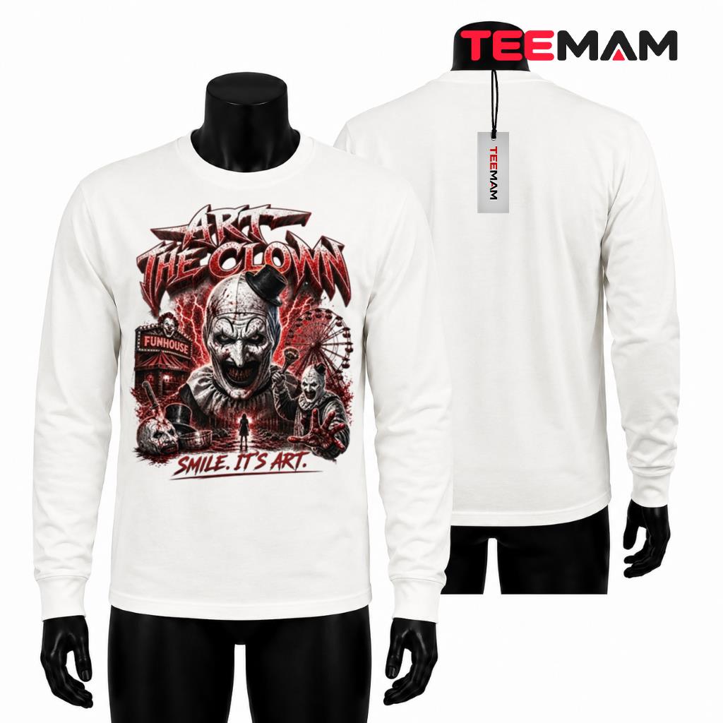 Art The Clown Terrifier Halloween Horror Long Sleeve Smile Its Art Art The Clown Terrifier Halloween Horror Long Sleeve Smile Its Art