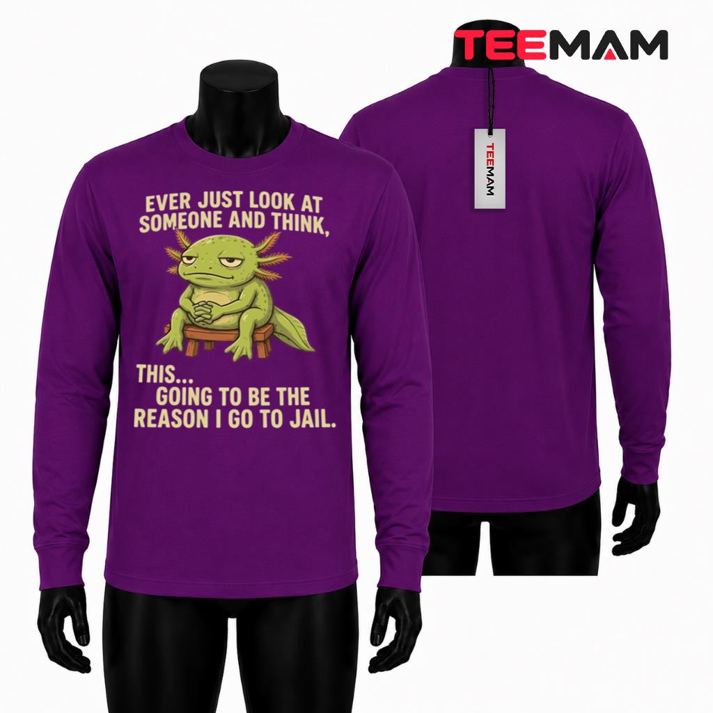 Axolotl Reason I Go To Jail Funny Long Sleeve Axolotl Reason I Go To Jail Funny Long Sleeve
