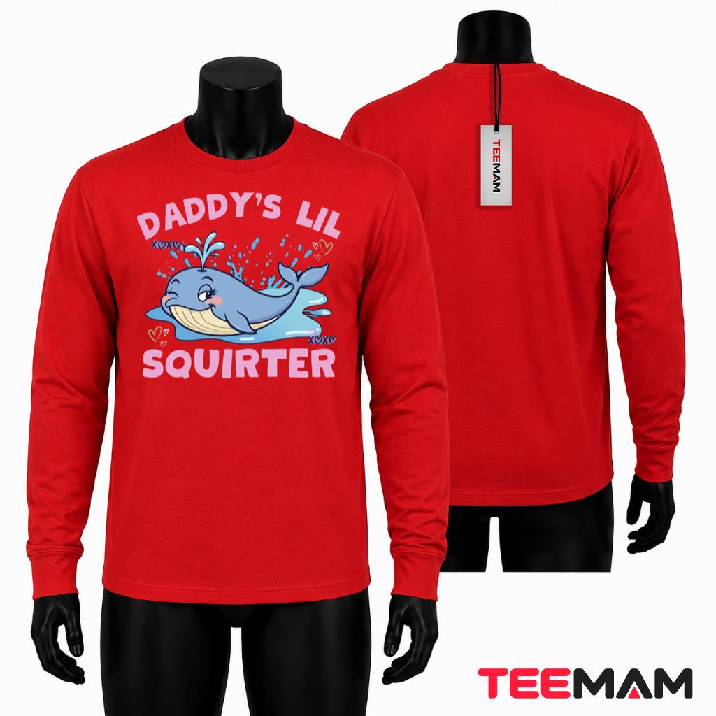 Daddy's Lil Squirter Funny Whale Dad Joke Long Sleeve Daddy's Lil Squirter Funny Whale Dad Joke Long Sleeve