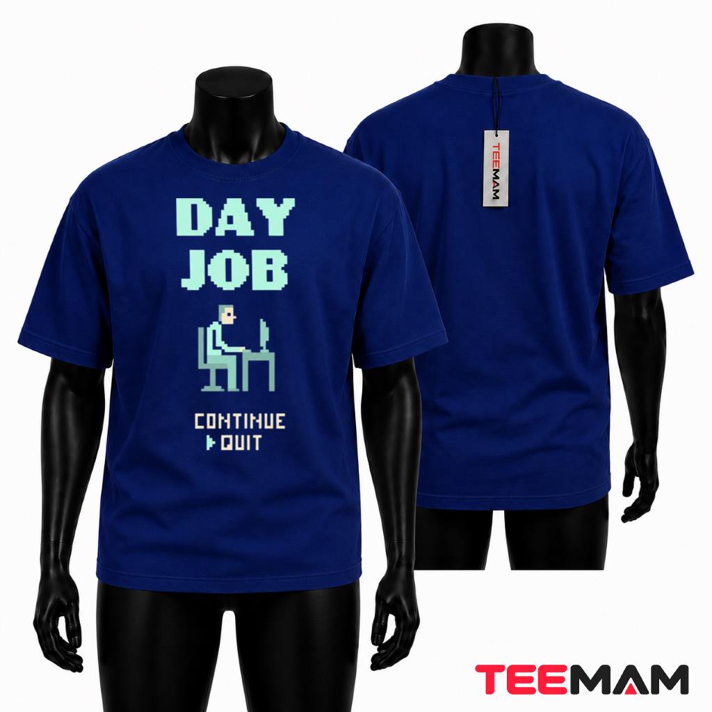 Day Job Continue Or Quit Pixel T-Shirt