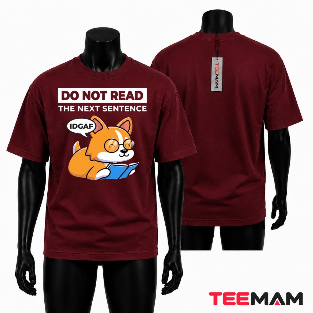 Do Not Read The Next Sentence Corgi T-Shirt
