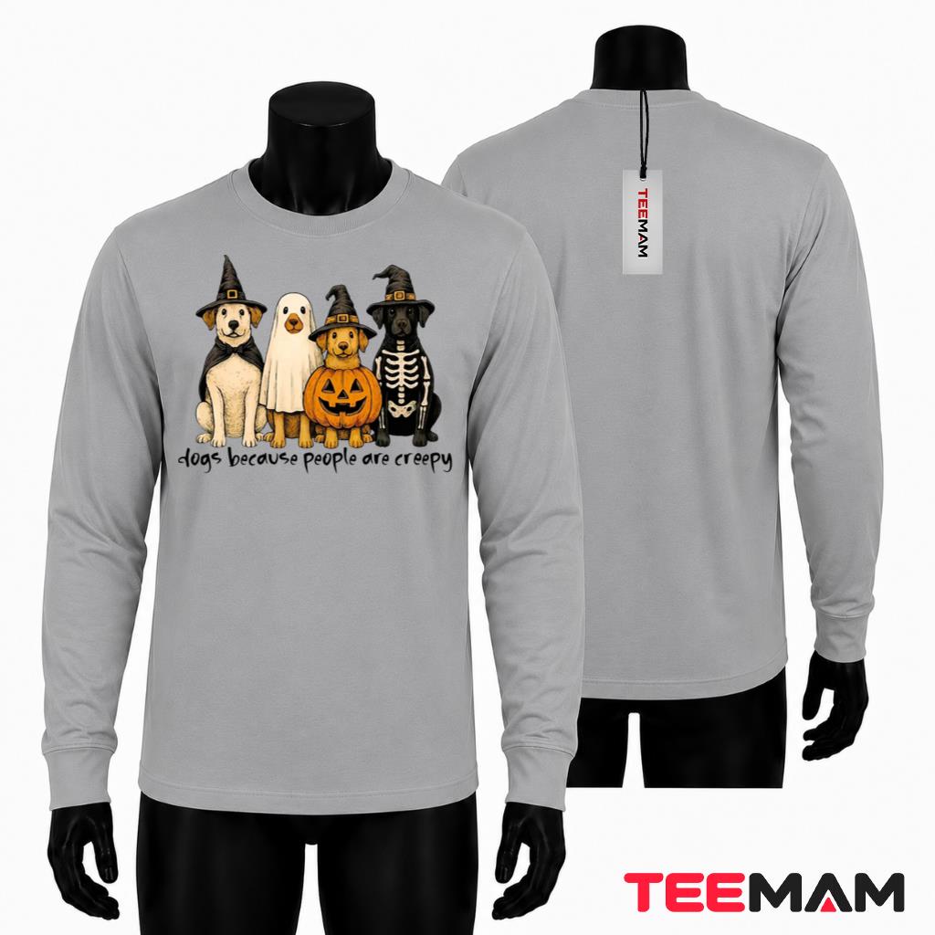 Dogs Because People Are Creepy Halloween Costume Long Sleeve Dogs Because People Are Creepy Halloween Costume Long Sleeve