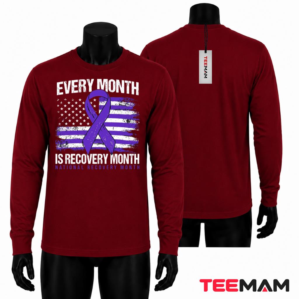Every Month Is Recovery Month American Flag Long Sleeve Every Month Is Recovery Month American Flag Long Sleeve