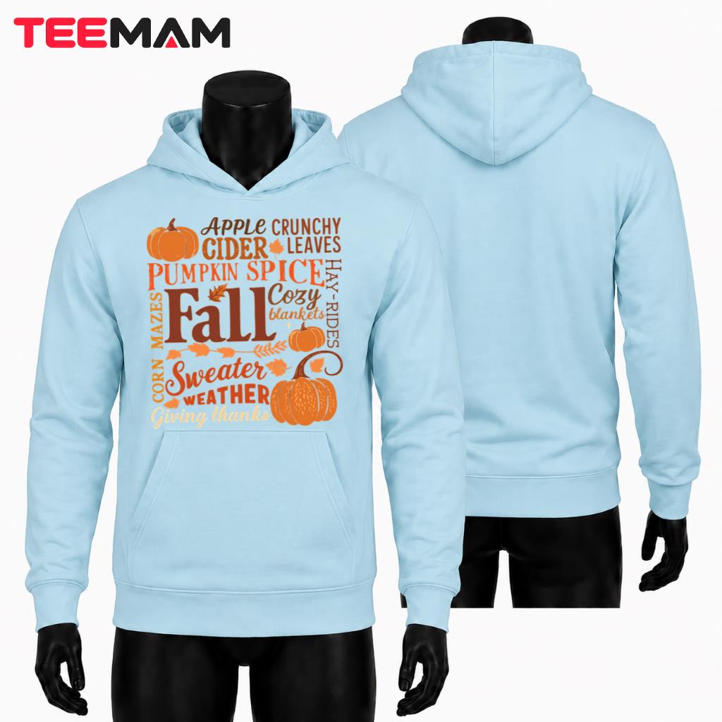 Fall Pumpkin Spice Hoodie Sweater Weather Thanksgiving Autumn Fall Pumpkin Spice Hoodie Sweater Weather Thanksgiving Autumn