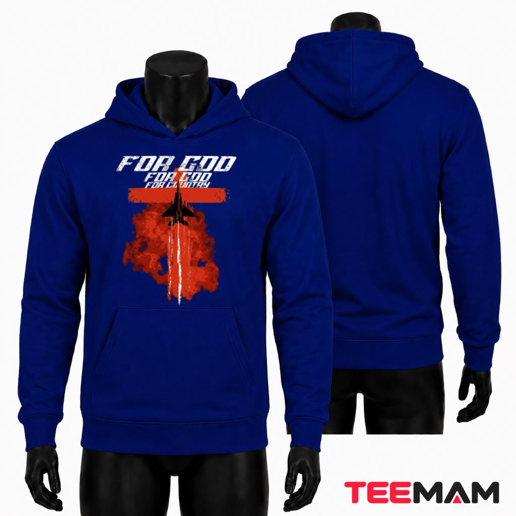 For God For Country Fighter Jet Hoodie For God For Country Fighter Jet Hoodie