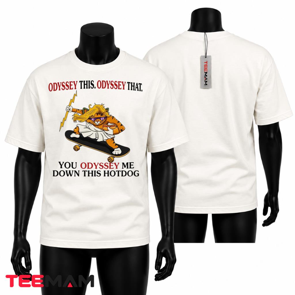 Funny Cat Skateboard T-Shirt Odyssey This Odyssey That You Odyssey Me