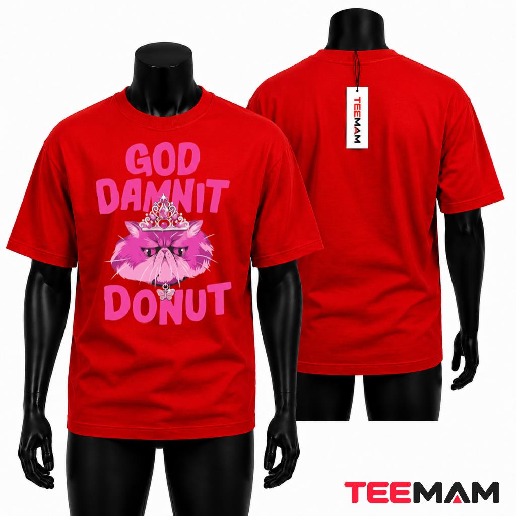 God Damnit Donut Funny Cat T-Shirt