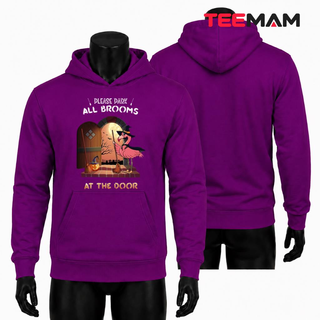 Halloween Witch Flamingo Hoodie Please Park All Brooms At The Door Halloween Witch Flamingo Hoodie Please Park All Brooms At The Door
