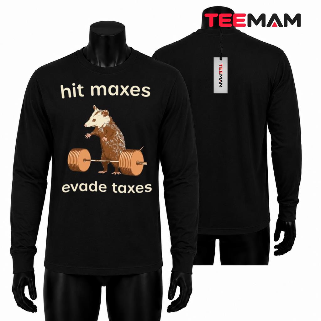 Hit Maxes Evade Taxes Possum Deadlift Long Sleeve Hit Maxes Evade Taxes Possum Deadlift Long Sleeve