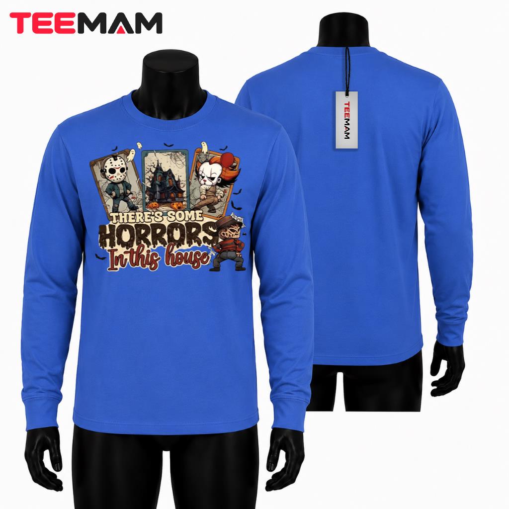 Horror Movie Characters Halloween Long Sleeve Theres Some Horrors In This House Horror Movie Characters Halloween Long Sleeve Theres Some Horrors In This House