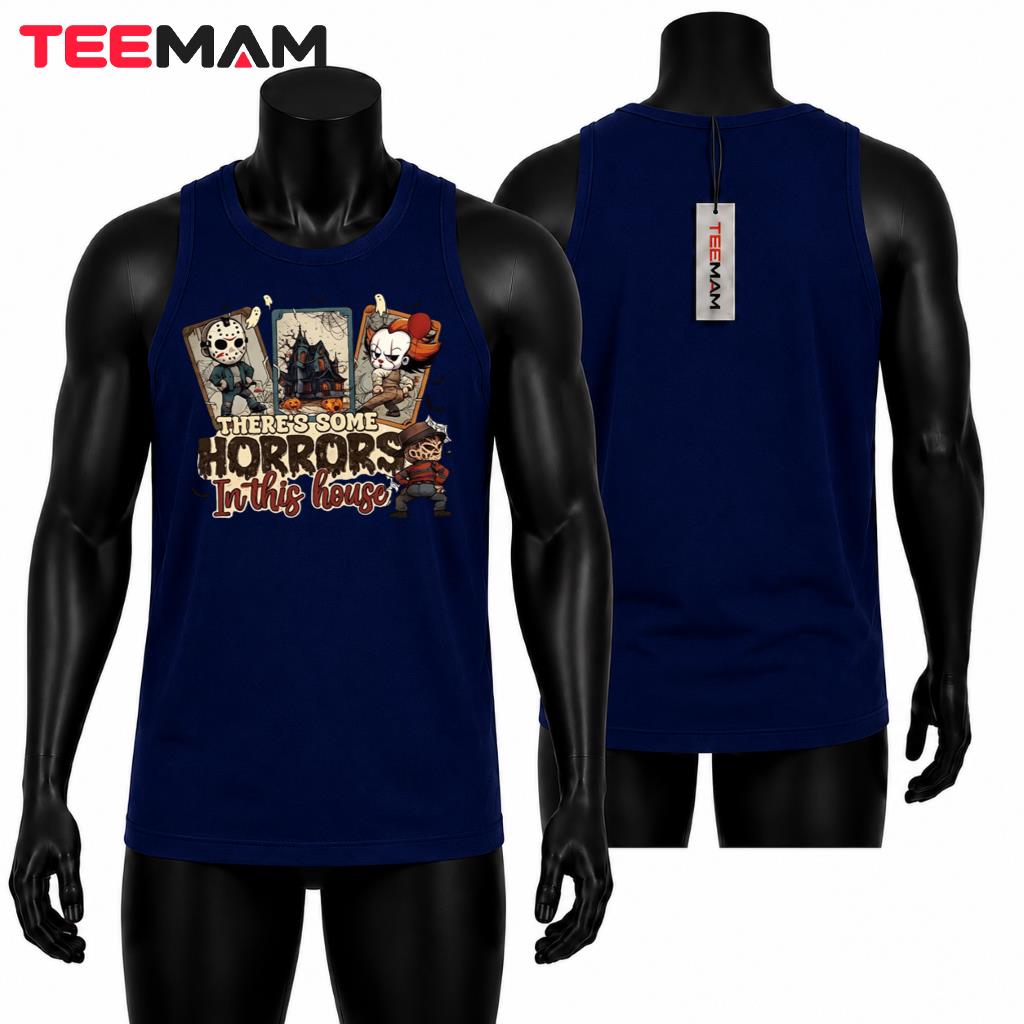 Horror Movie Characters Halloween Tank Top Theres Some Horrors In This House Horror Movie Characters Halloween Tank Top Theres Some Horrors In This House