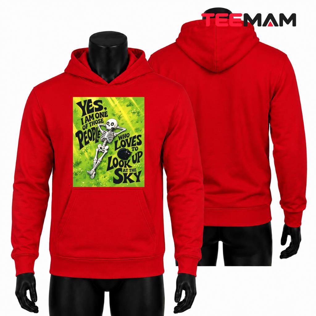 I Am One Of Those People Who Loves To Look Up At The Sky Hoodie I Am One Of Those People Who Loves To Look Up At The Sky Hoodie