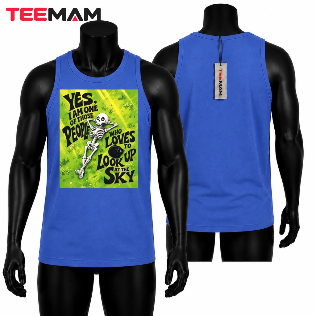 I Am One Of Those People Who Loves To Look Up At The Sky Tank Top I Am One Of Those People Who Loves To Look Up At The Sky Tank Top