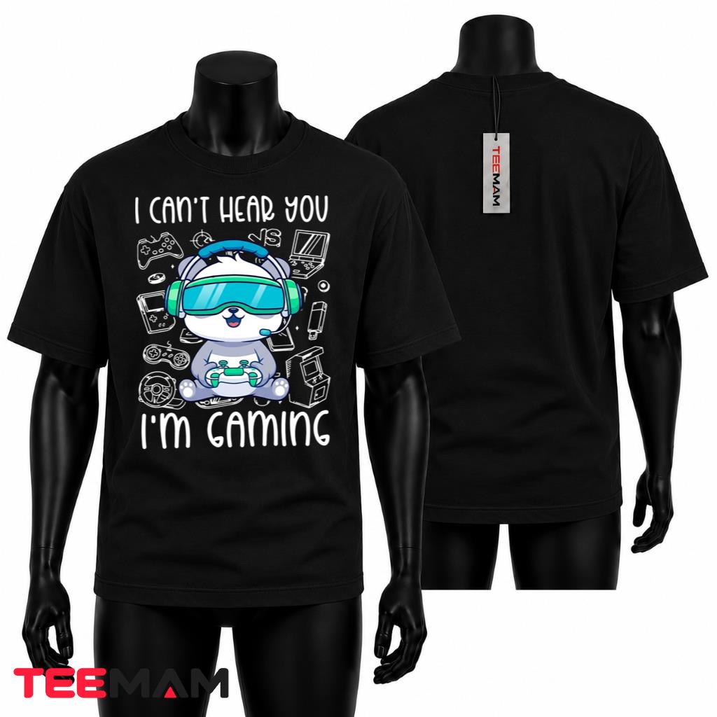 I Can't Hear You I'm Gaming Panda T-Shirt