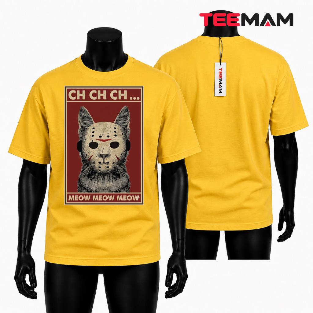 Jason Mask Cat Halloween Horror T-Shirt Ch Ch Ch Meow Meow Meow