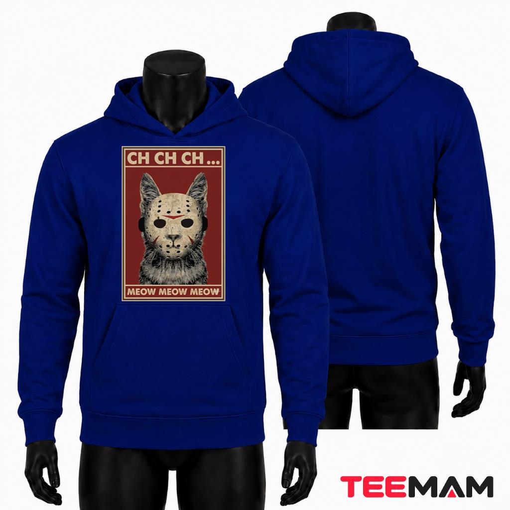 Jason Mask Cat Halloween Horror Hoodie Ch Ch Ch Meow Meow Meow Jason Mask Cat Halloween Horror Hoodie Ch Ch Ch Meow Meow Meow