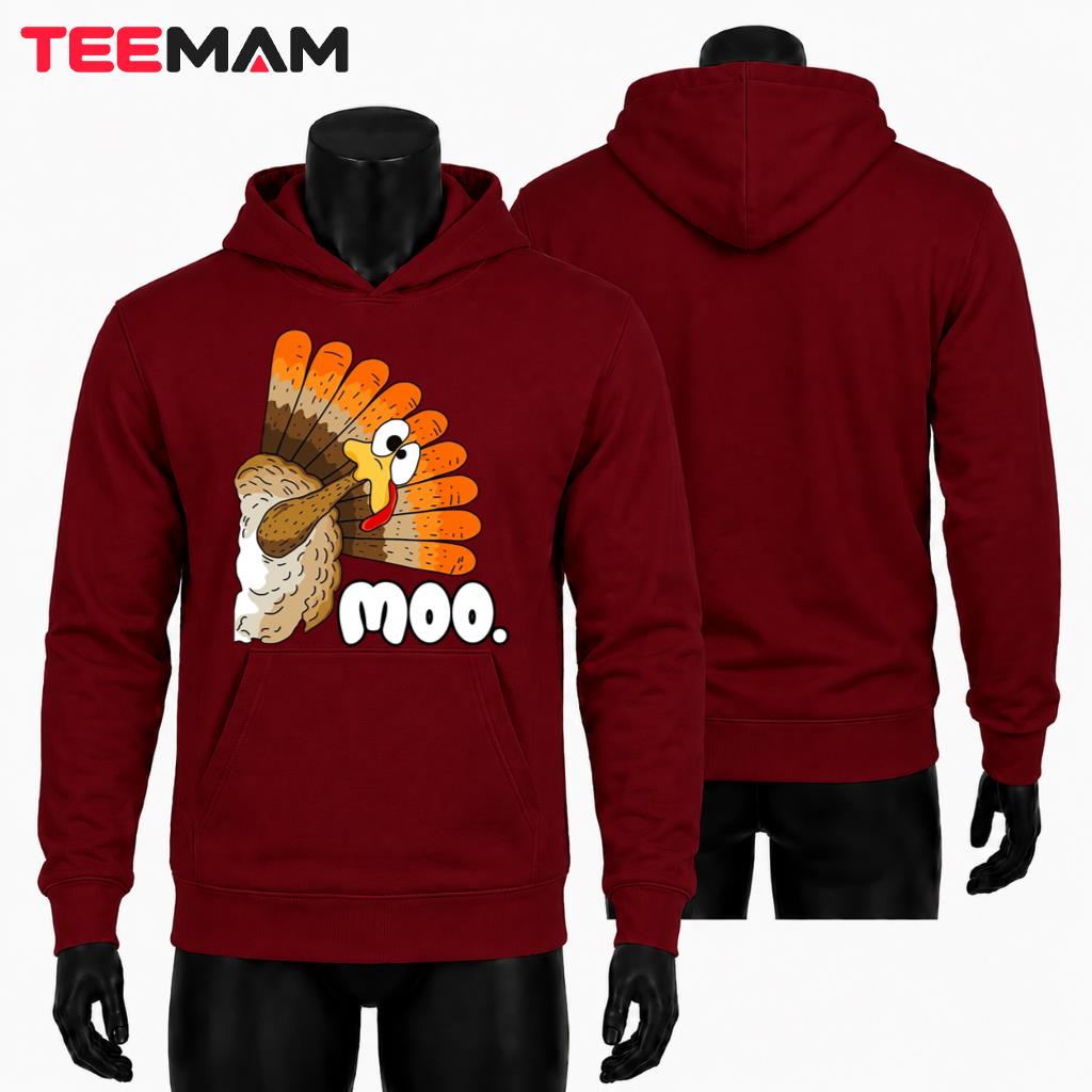 Moo Peeking Turkey Thanksgiving Hoodie Funny Thanksgiving Moo Peeking Turkey Thanksgiving Hoodie Funny Thanksgiving