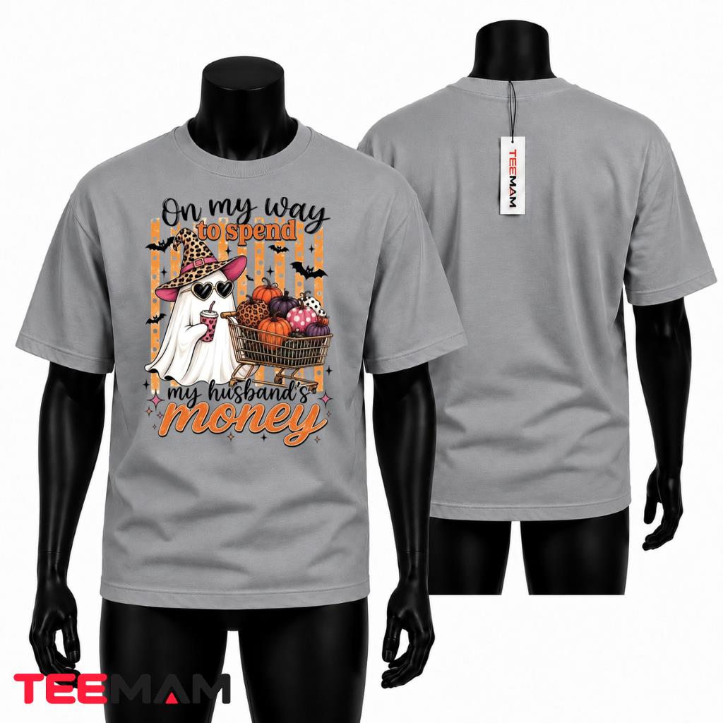On My Way To Spend My Husbands Money Ghost Halloween T-Shirt