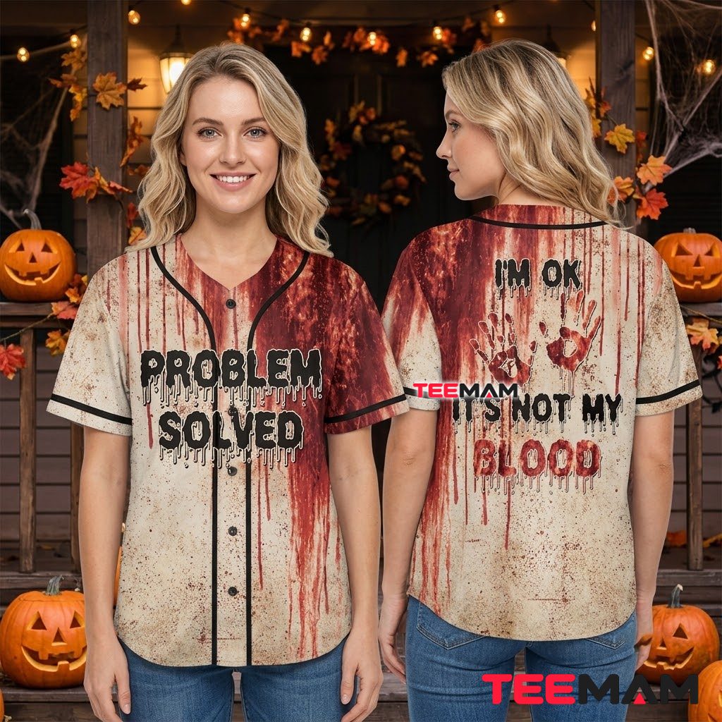 Problem Solved Baseball Jersey Halloween Bloody Blood 3 Problem Solved Baseball Jersey Halloween Bloody Blood 3