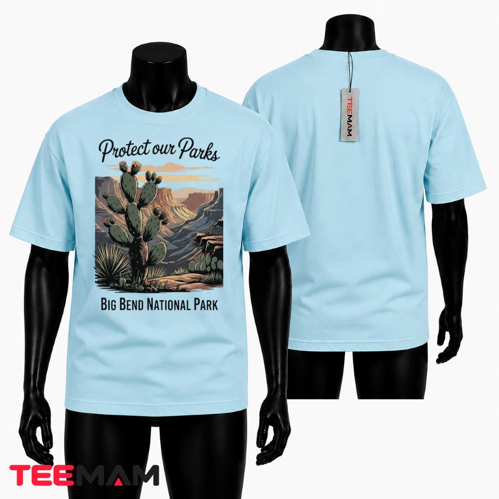 Protect Our Parks Big Bend National Park T-Shirt