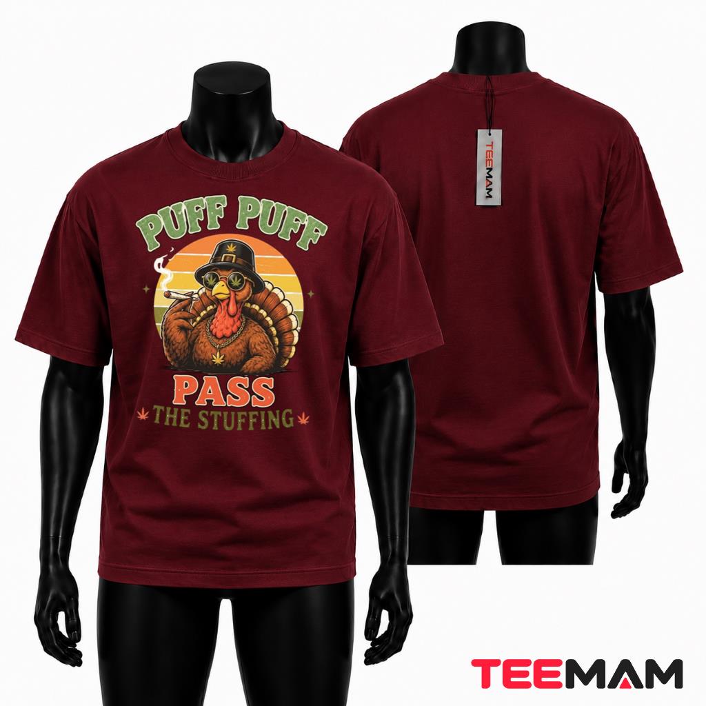 Puff Puff Pass The Stuffing Weed Turkey Thanksgiving T-Shirt
