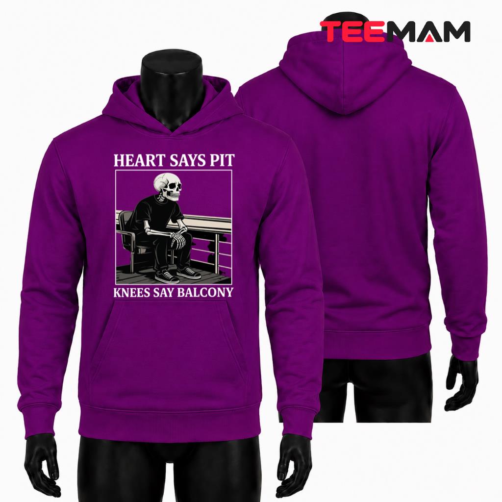 Sarcastic Concert Skeleton Hoodie Heart Says Pit Knees Balcony Sarcastic Concert Skeleton Hoodie Heart Says Pit Knees Balcony