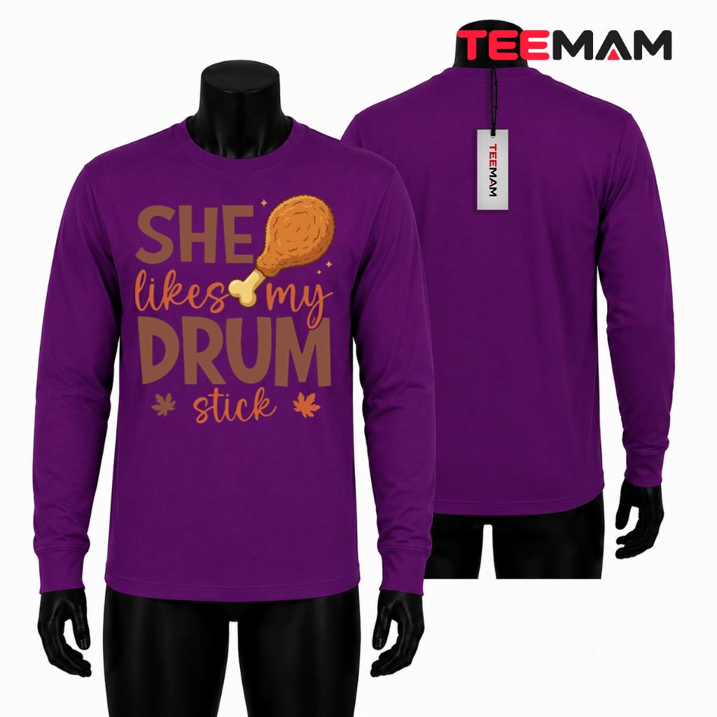 She Likes My Drumstick Funny Thanksgiving Long Sleeve Couple Matching She Likes My Drumstick Funny Thanksgiving Long Sleeve Couple Matching