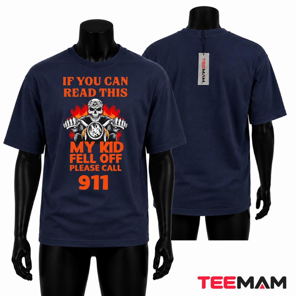 Skeleton Biker T-Shirt If You Can Read This Call 911