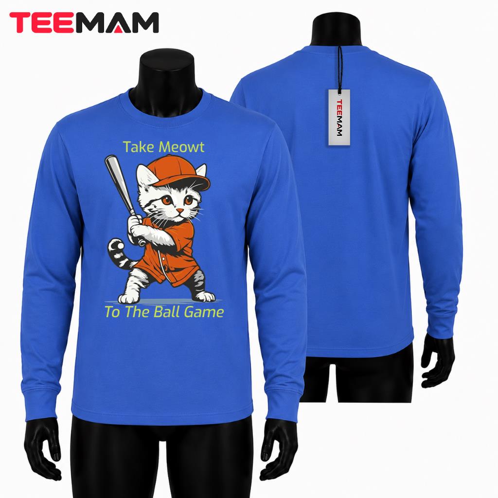 Take Meowt To The Ball Game Cat Long Sleeve Take Meowt To The Ball Game Cat Long Sleeve
