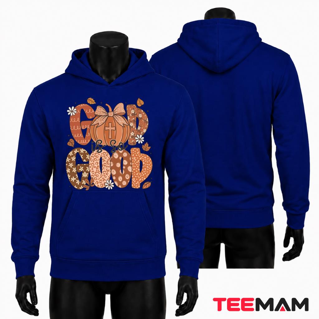 Thanksgiving Pumpkin Sweatshirt God Is So Good Hoodie Thanksgiving Pumpkin Sweatshirt God Is So Good Hoodie