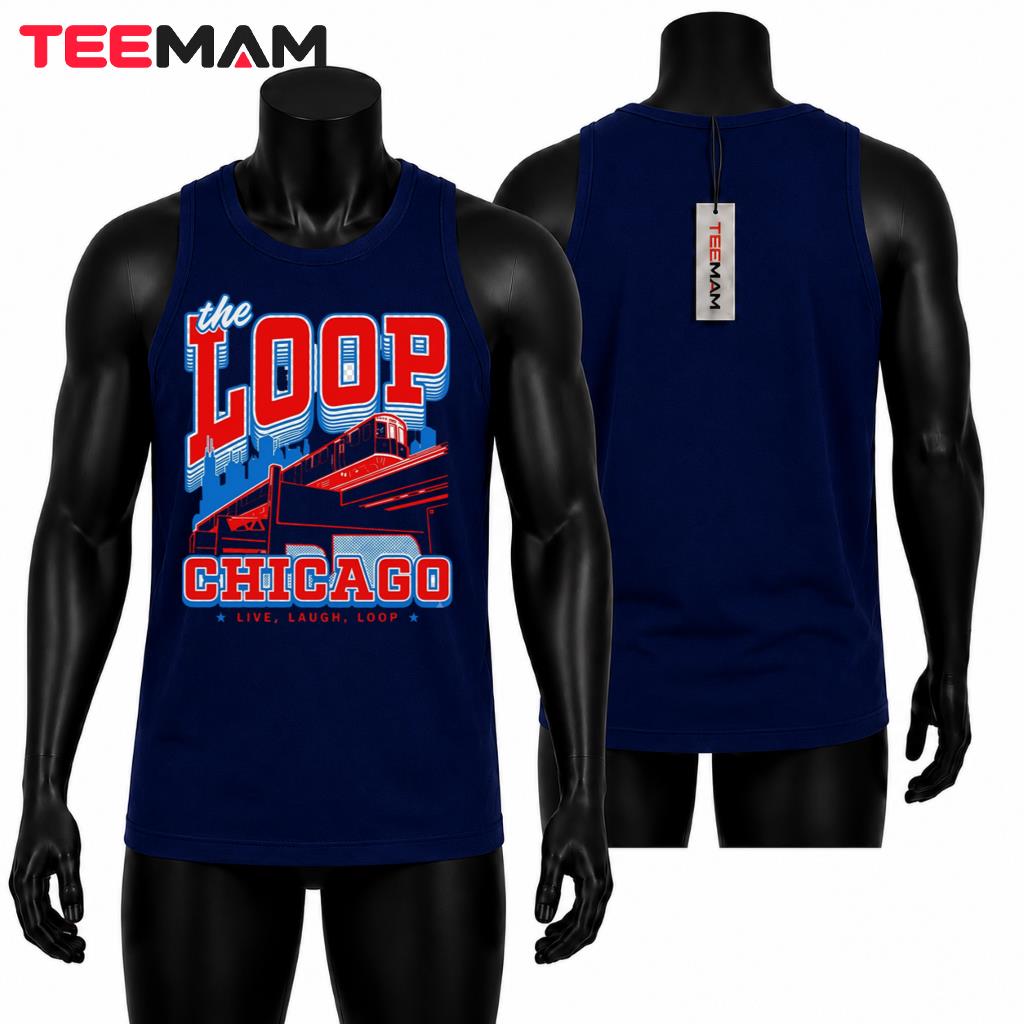 The Loop Chicago Live Laugh Loop Train Skyline Tank Top The Loop Chicago Live Laugh Loop Train Skyline Tank Top