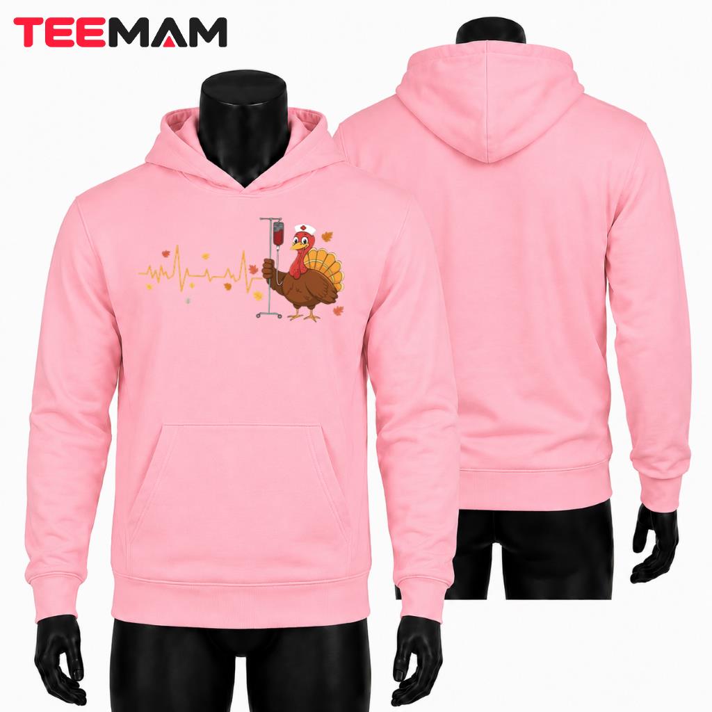 Turkey Nurse Thanksgiving Hoodie Heartbeat Funny Autumn Turkey Nurse Thanksgiving Hoodie Heartbeat Funny Autumn