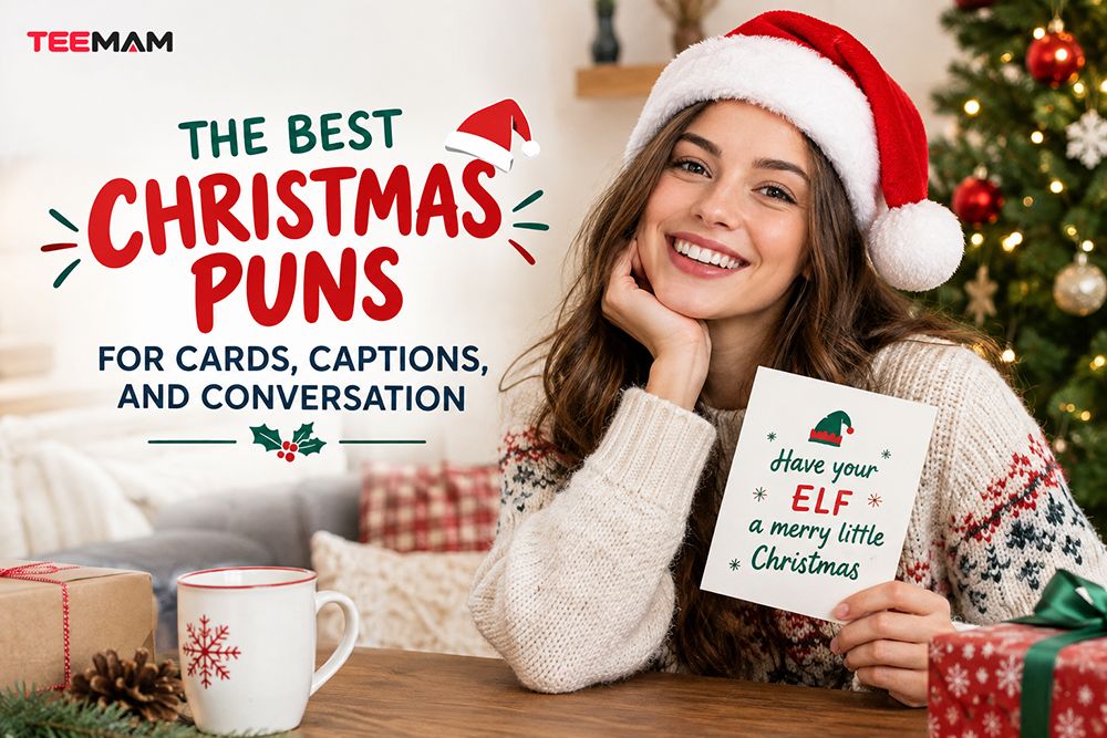 The Best Christmas Puns for Cards, Captions, and Conversation The Best Christmas Puns for Cards, Captions, and Conversation