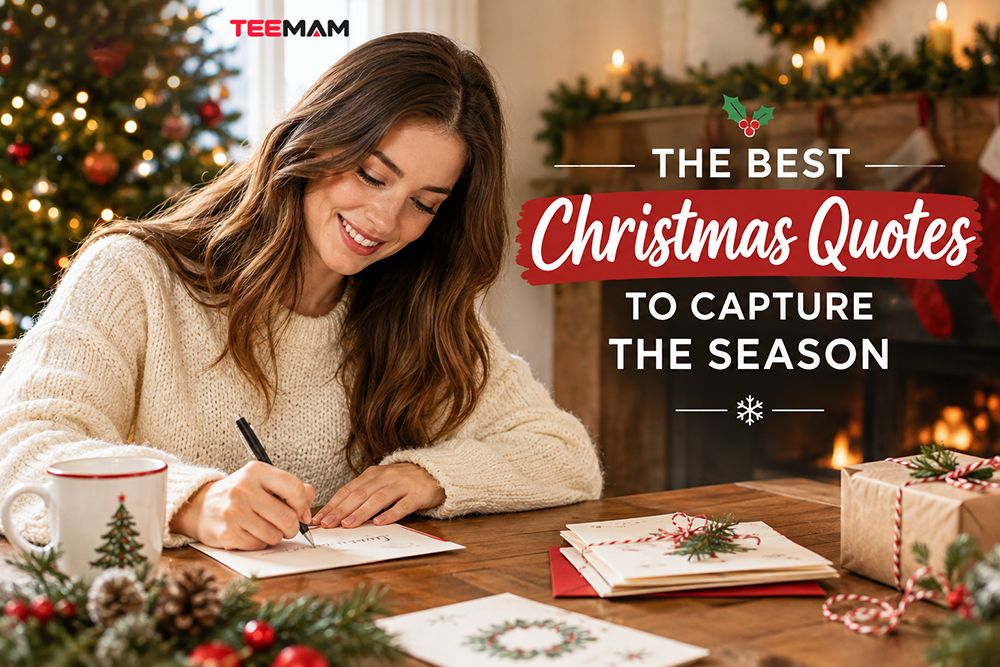 The Best Christmas Quotes to Capture the Season The Best Christmas Quotes to Capture the Season