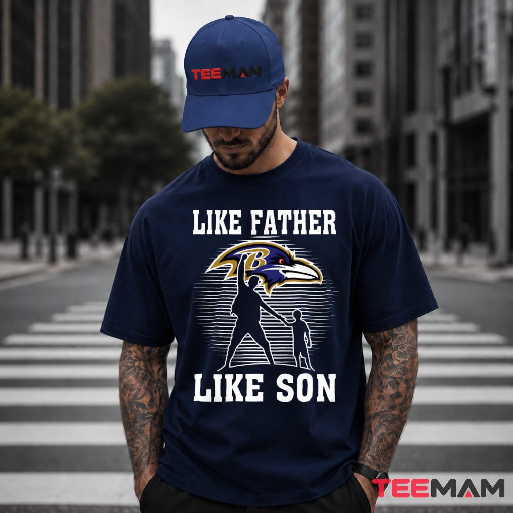 Baltimore Ravens Like Father Like Son T-Shirt