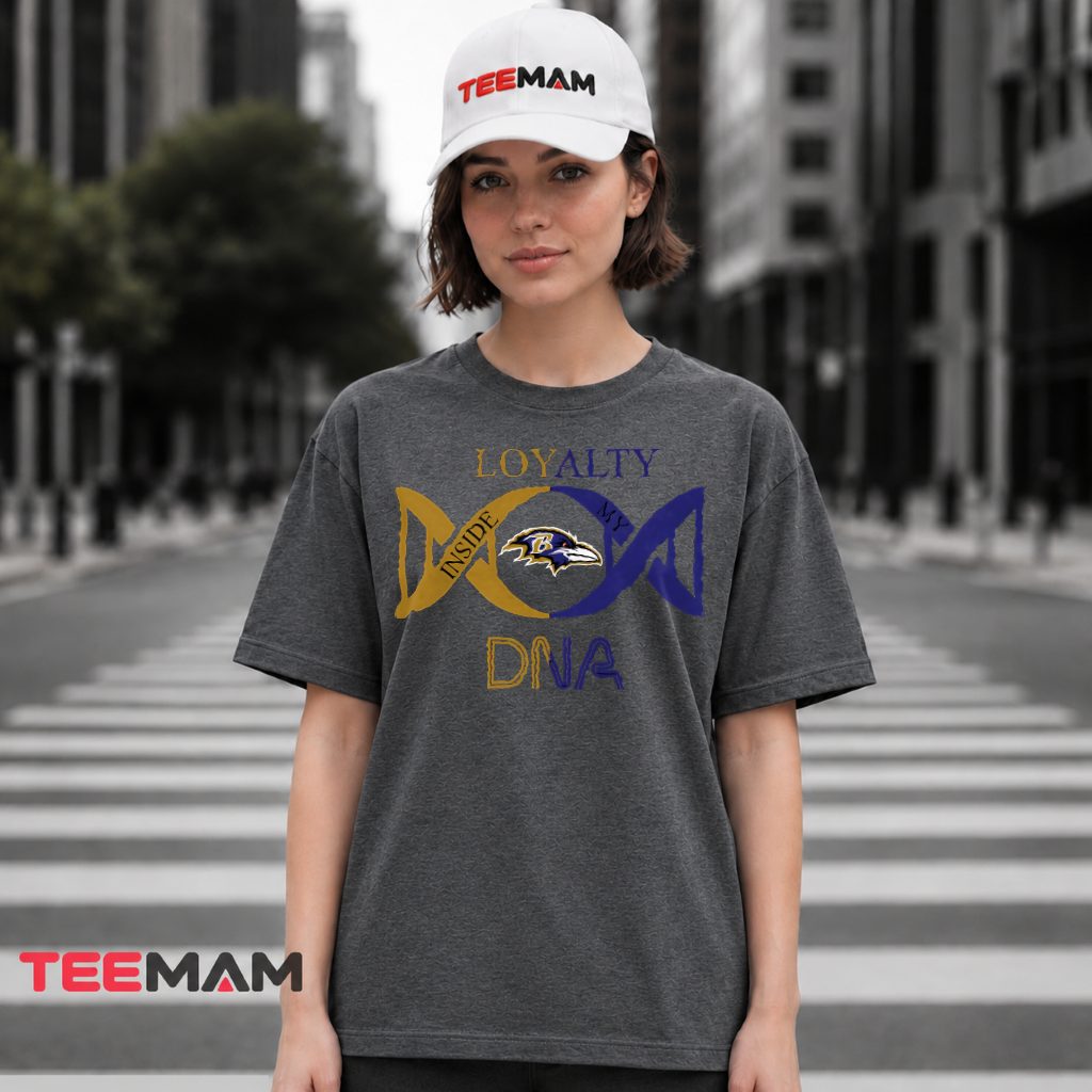 Baltimore Ravens Loyalty Inside My DNA T-Shirt