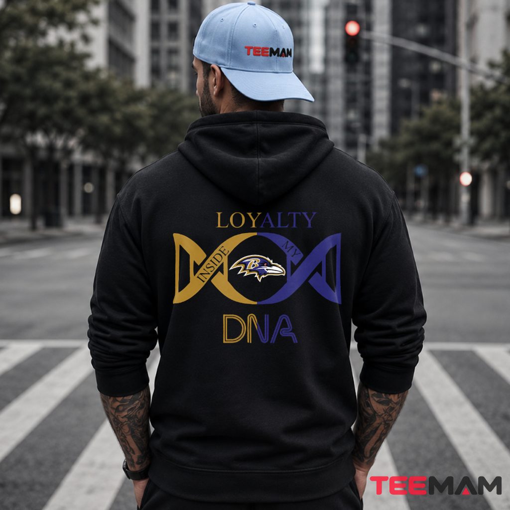 Baltimore Ravens Loyalty Inside My DNA Hoodie Baltimore Ravens Loyalty Inside My DNA Hoodie