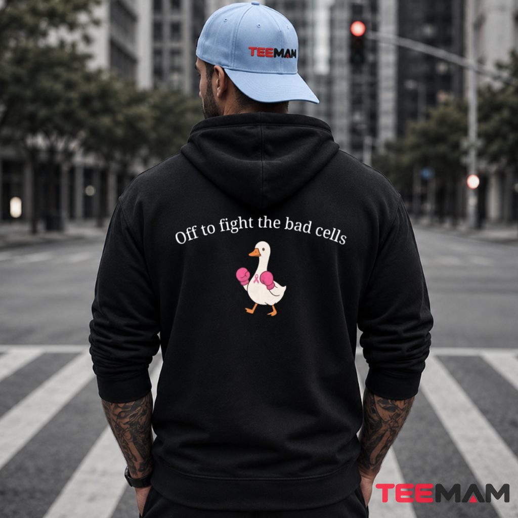 Boxing Duck Off To Fight Bad Cells Cancer Awareness Hoodie Boxing Duck Off To Fight Bad Cells Cancer Awareness Hoodie