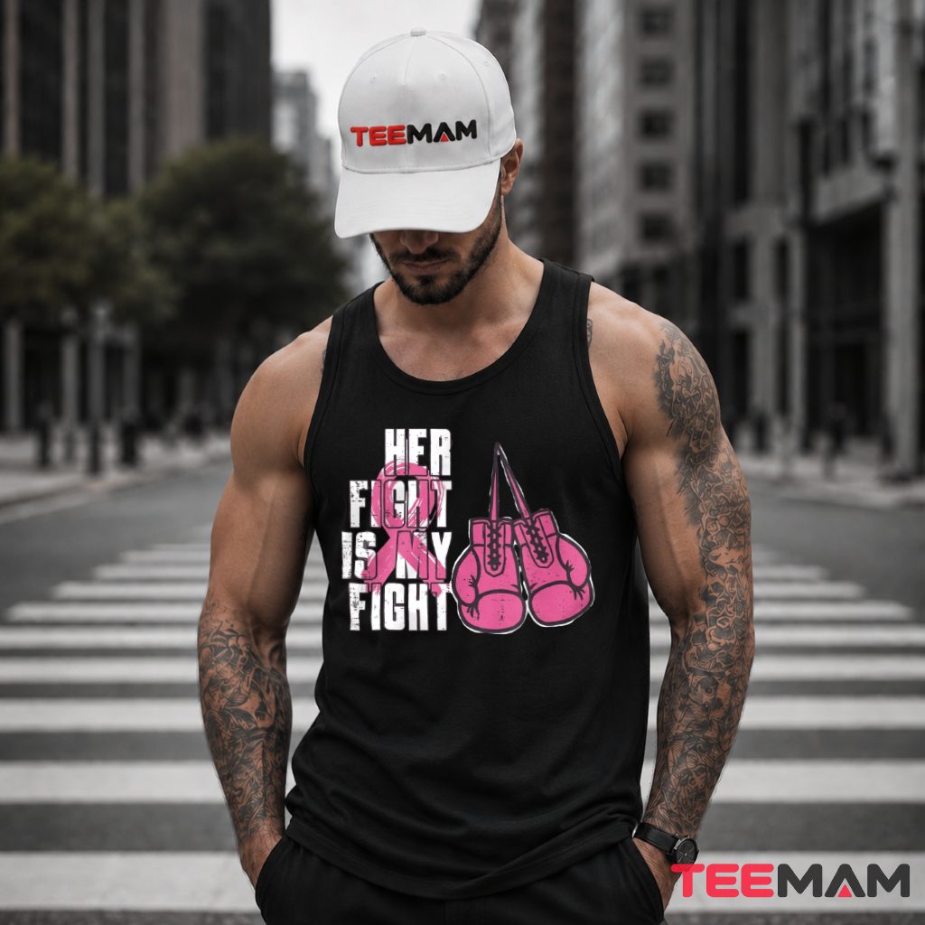 Boxing Gloves Her Fight Is My Fight Cancer Tank Top Boxing Gloves Her Fight Is My Fight Cancer Tank Top