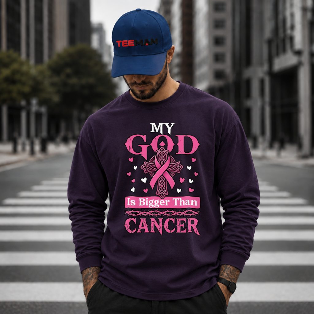 Celtic Cross My God Bigger Than Cancer Long Sleeve Celtic Cross My God Bigger Than Cancer Long Sleeve