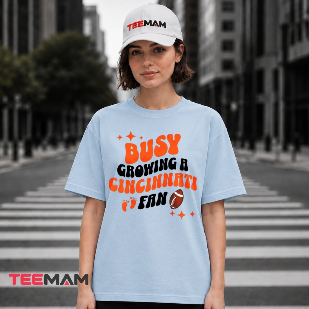 Cincinnati Bengals Busy Growing Fan T-Shirt