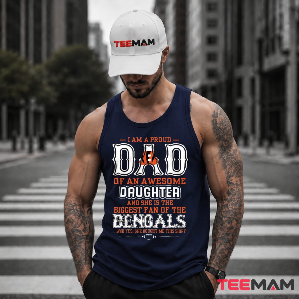 Cincinnati Bengals Proud Dad Daughter Fan Tank Top Cincinnati Bengals Proud Dad Daughter Fan Tank Top