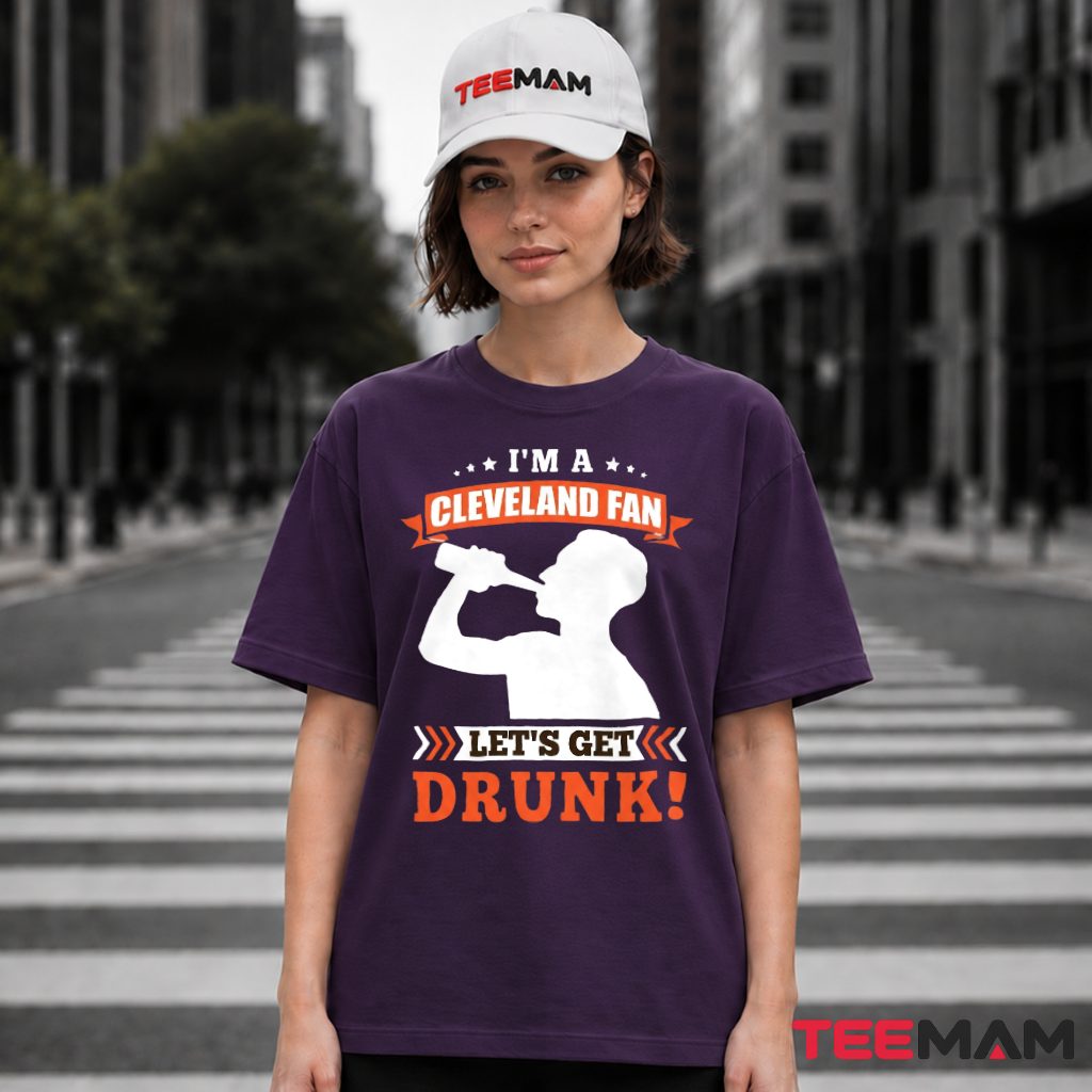Cleveland Browns Drinking Fan Lets Get Drunk T-Shirt