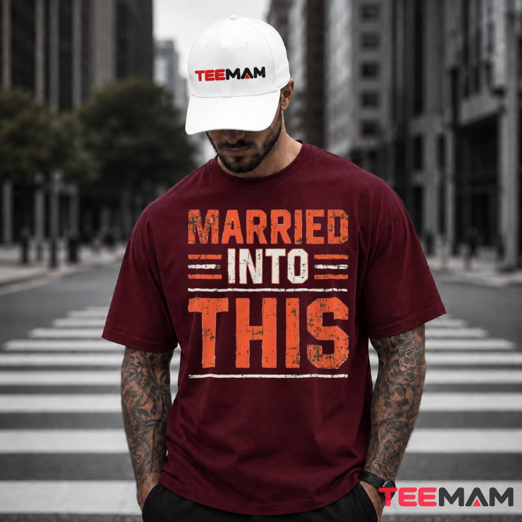 Cleveland Browns Married Into This T-Shirt