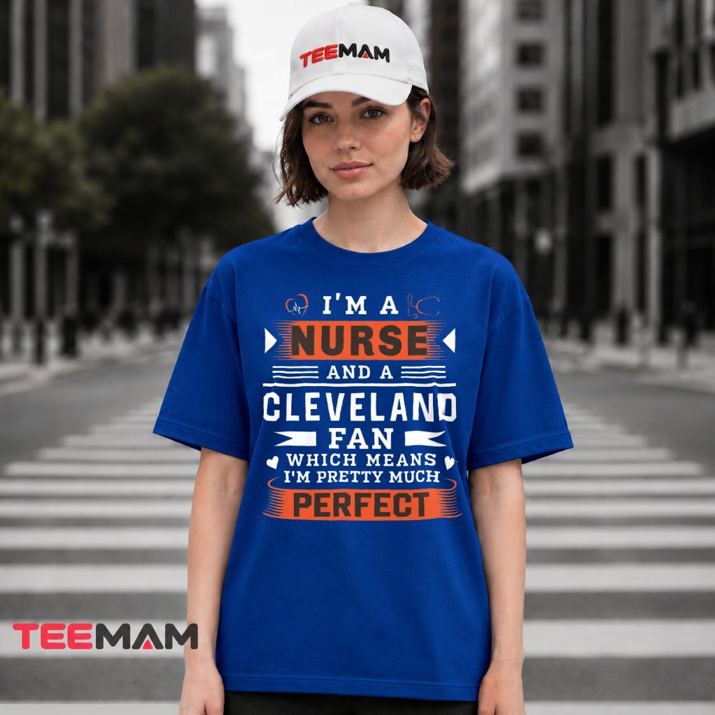 Cleveland Browns Nurse Pretty Much Perfect T-Shirt