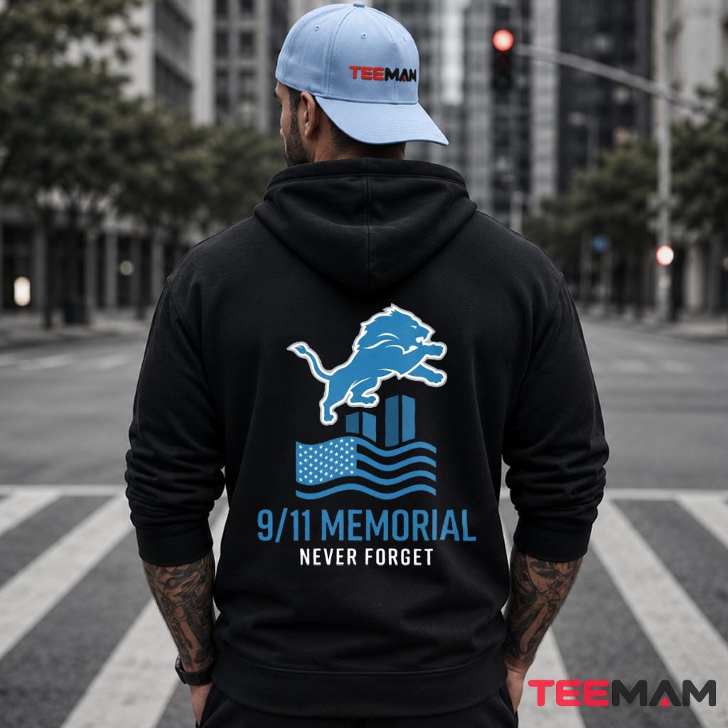 Detroit Lions 911 Memorial Never Forget Hoodie Detroit Lions 911 Memorial Never Forget Hoodie