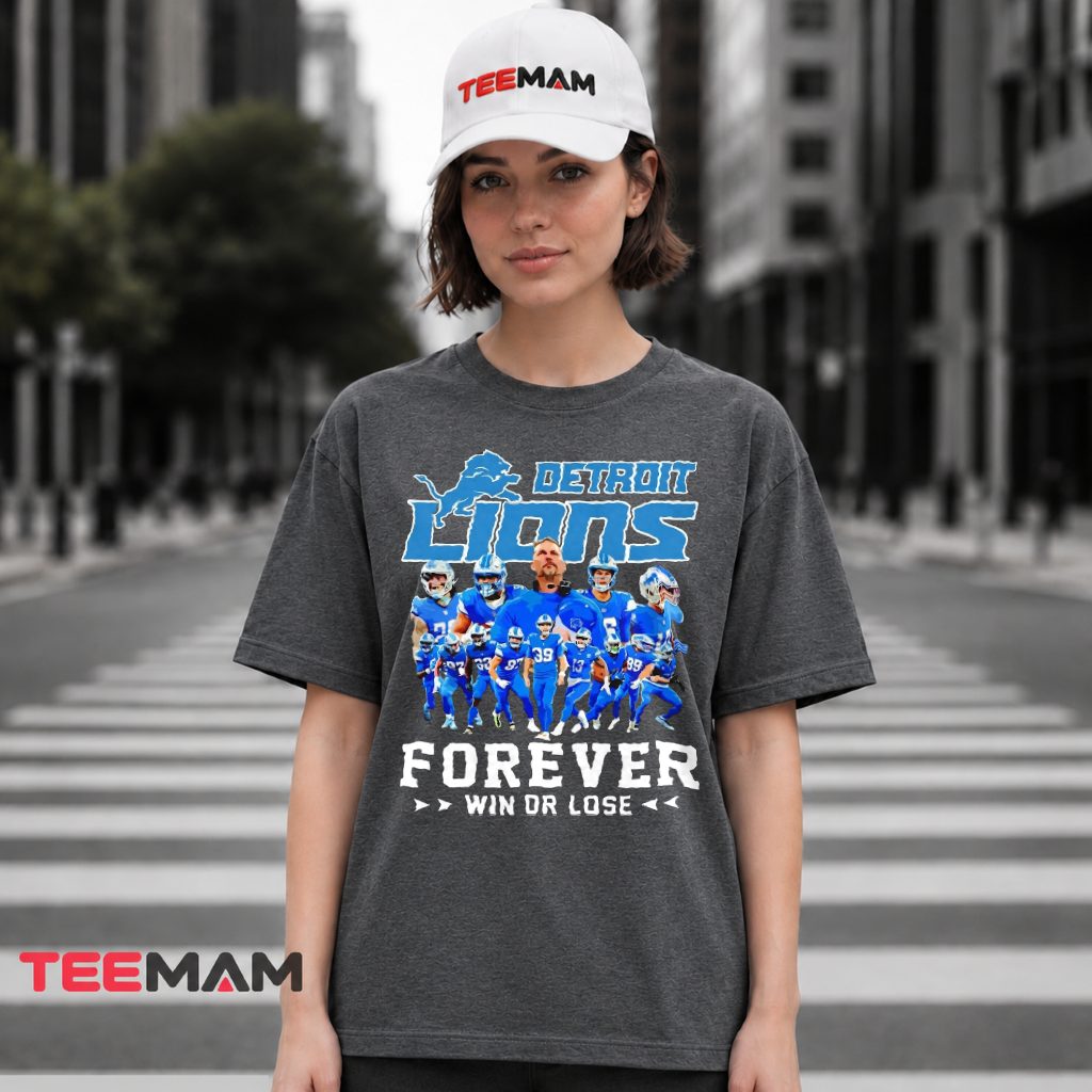 Detroit Lions Forever Win Or Lose T-Shirt